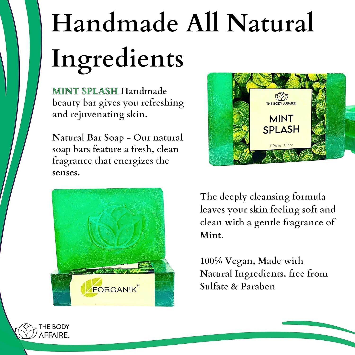 FORGANIK MINT SPLASH Handmade Soap by The Body Affaire 100gm For Men & Women