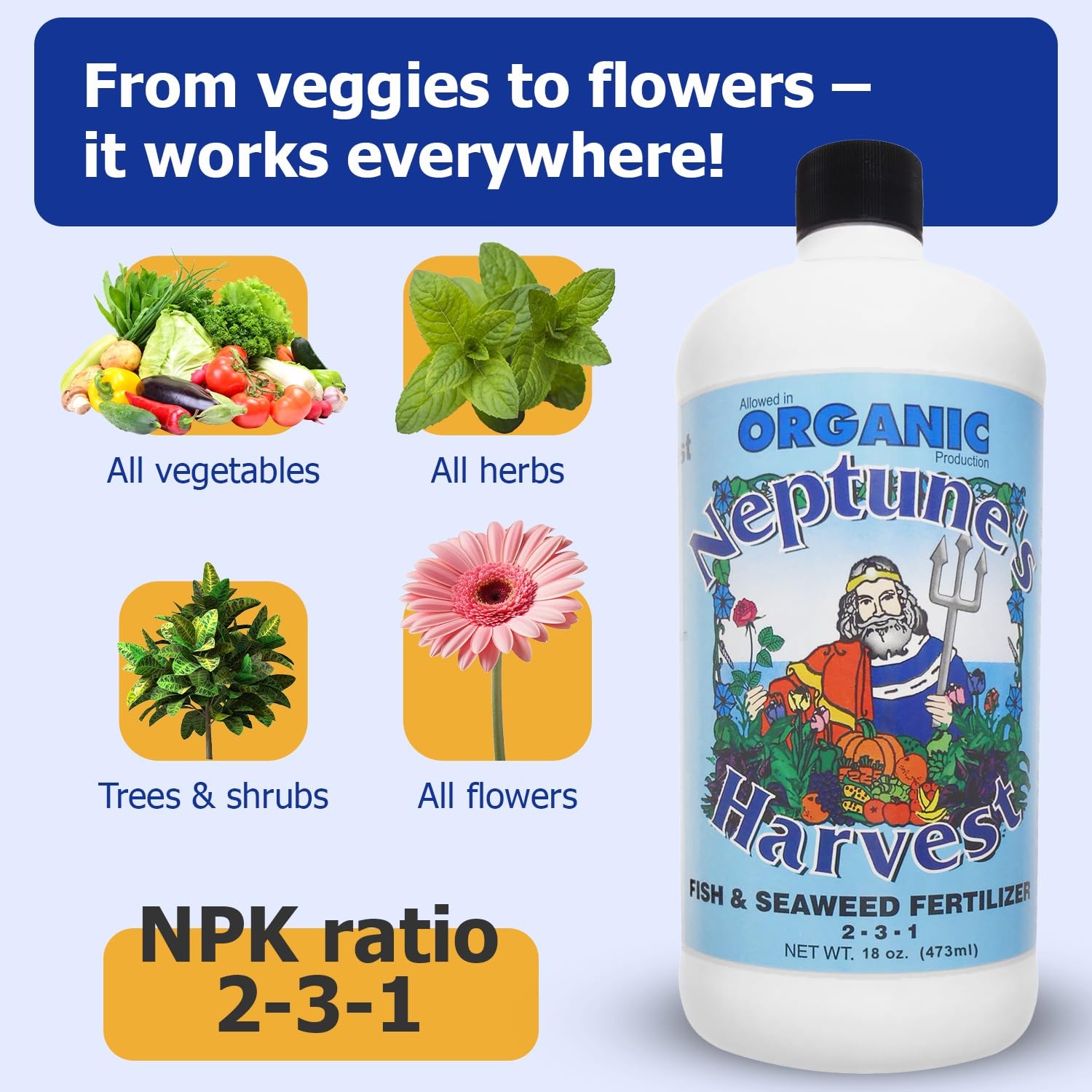 Neptune’s Harvest Fish & Seaweed Liquid Fertilizer (2-3-1) – 18oz Pint 18 oz