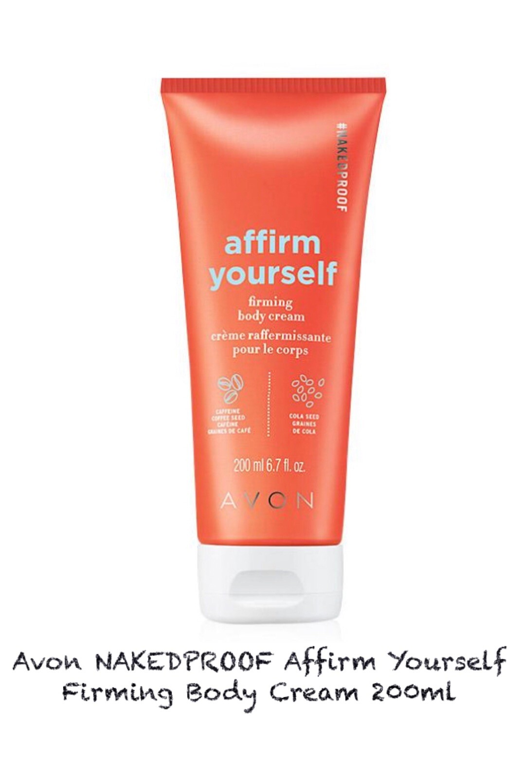 Avon NAKEDPROOF Affirm Yourself Firming Body Cream 200ml