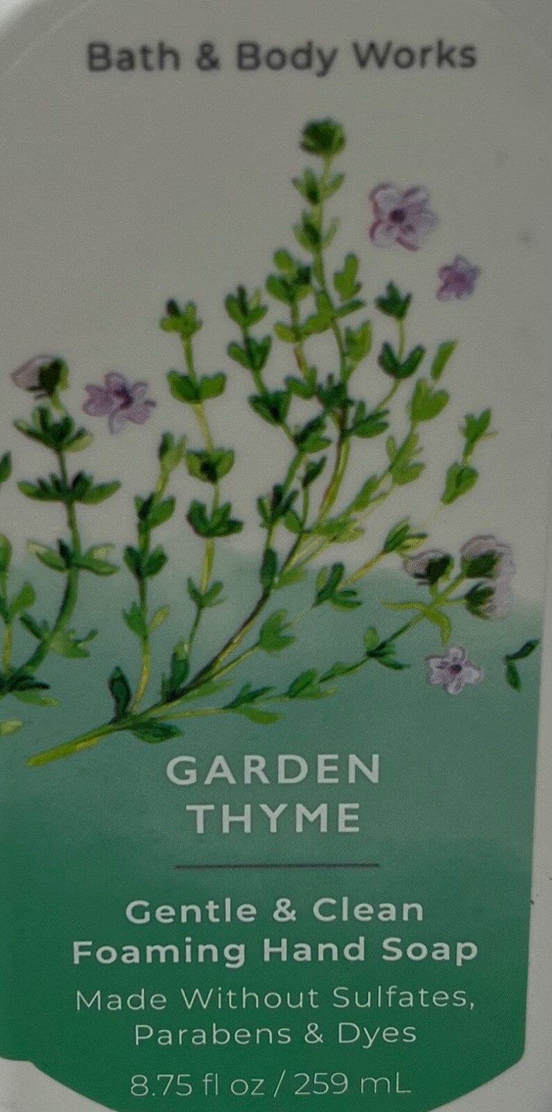 3 NEW BATH BODY WORKS GARDEN THYME GENTLE CLEAN FOAMING HAND SOAP WASH FOAM PUMP